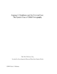Asperger's Syndrome and the Criminal Law: The Special Case of Child Pornography - Publication (PDF) by Mark J. Mahoney